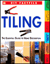 Tiling: The Essential Guide to Home Decoration