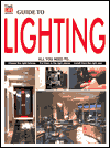 Time-Life Guide to Lighting: All You Need to Choose the Right Fixture, Put Them in the Right Places, Install Them Right Away