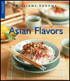 Williams-Sonoma Lifestyles: Asian Flavors