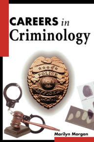 Title: Careers In Criminology, Author: Marilyn Morgan