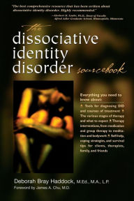 Title: The Dissociative Identity Disorder SourceBook, Author: Deborah Haddock