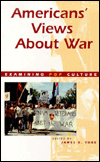Americas Views About War