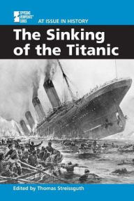 Title: The Sinking of the Titanic, Author: Tom Streissguth