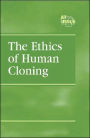 Ethics of Human Cloning