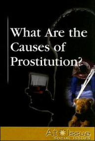 Title: What Are the Causes of Prostitution?, Author: Louise I. Gerdes