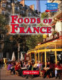 Foods of France (A Taste of Culture Series)