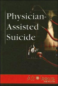 Title: Physician-Assisted Suicide, Author: James H. Ondrey