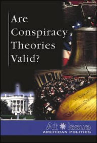 Title: Are Conspiracy Theories Valid?, Author: Stuart A. Kallen
