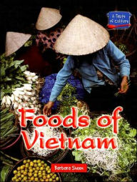 Foods of Vietnam (A Taste of Culture Series)
