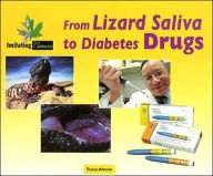 Title: From Lizard Saliva to Diabetes Drugs, Author: Toney Allman