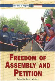 Title: Freedom of Assembly and Petition, Author: Robert Winters