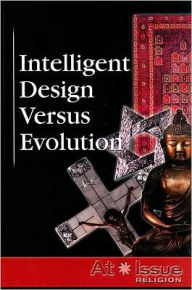 Title: Intelligent Design vs. Evolution, Author: Louise I. Gerdes