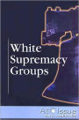 White Supremacy Groups