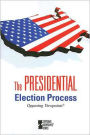 The Presidential Election Process / Edition 1