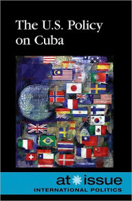 Title: The U.S. Policy on Cuba, Author: Amy Francis