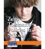 Zero Tolerance Policies in Schools