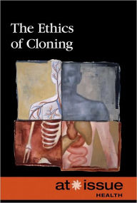 The Ethics of Cloning