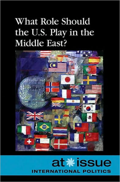 What Role Should the U.S. Play in the Middle East?