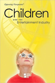 Title: Children and the Entertainment Industry, Author: Karen Miller