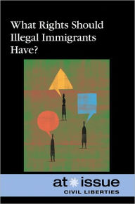 Title: What Rights Should Illegal Immigrants Have?, Author: Noel Merino