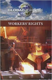 Title: Workers' Rights, Author: Noah Berlatsky