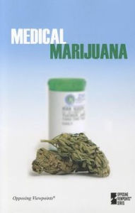 Title: Medical Marijuana, Author: Margaret Haerens