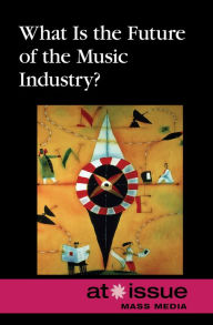 Title: What Is the Future of the Music Industry?, Author: Ronald D. Lankford