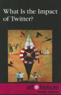 What Is the Impact of Twitter?