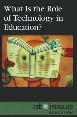 What Is the Role of Technology in Education?