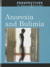 Title: Anorexia and Bulimia, Author: Arthur Gillard