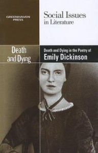Title: Death and Dying in the Poetry of Emily Dickinson, Author: Claudia Durst Johnson