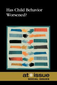 Title: Has Child Behavior Worsened?, Author: Amy Francis