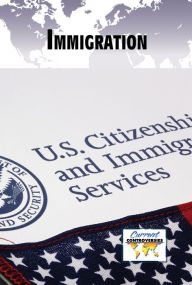 Title: Immigration, Author: Debra A. Miller