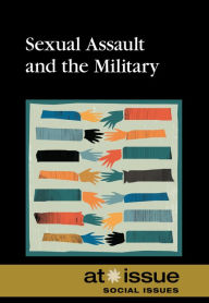 Title: Sexual Assault and the Military, Author: Noah Berlatsky