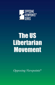 Title: The U.S. Libertarian Movement, Author: Michael Ruth