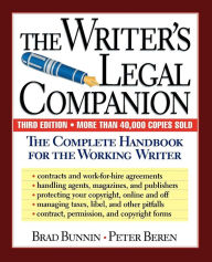 Title: The Writer's Legal Companion: The Complete Handbook For The Working Writer, Third Edition, Author: Brad Bunnin