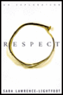 Respect: An Exploration