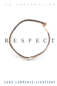 Title: Respect, Author: Sara Lawrence-Lightfoot