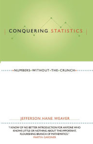 Title: Conquering Statistics, Author: Jefferson Hane Weaver