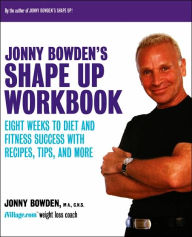 Title: Jonny Bowden's Shape Up Workbook, Author: Jonny Bowden