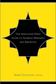 The Associated Press Guide to Internet Research and Reporting / Edition 1