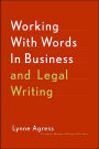 Working With Words In Business And Legal Writing