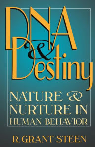 DNA and Destiny: Nature and Nurture in Human Behavior