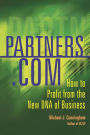 Partners.com: How To Profit From The New Dna Of Business