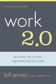 Work 2.0: Building the Future, One Employee at a Time