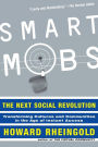 Smart Mobs: The Next Social Revolution