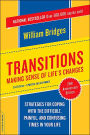 Transitions: Making Sense Of Life's Changes