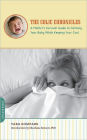 The Colic Chronicles: A Mother's Survival Guide to Calming Your Baby While Keeping Your Cool