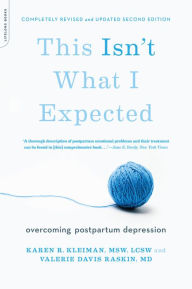 Title: This Isn't What I Expected [2nd edition]: Overcoming Postpartum Depression, Author: Karen R. Kleiman
