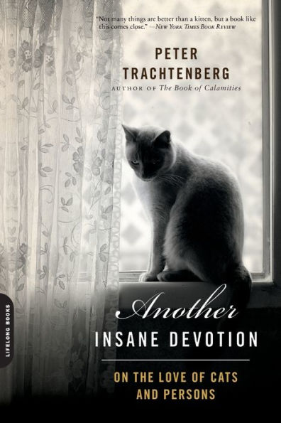 Another Insane Devotion: On the Love of Cats and Persons